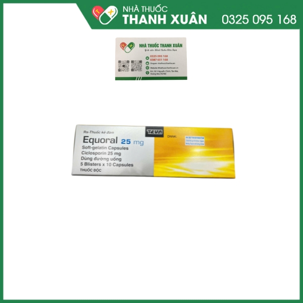 Equoral 25mg thuốc ức chế miễn dịch, điều trị chống thải ghép, hội chứng thận hư, viêm khớp dạng thấp, viên da cơ địa, bệnh vẩy nến